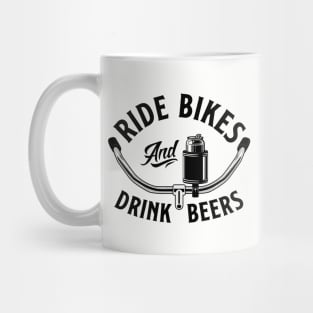 Ride Bikes & Drink Beers 1 Mug
